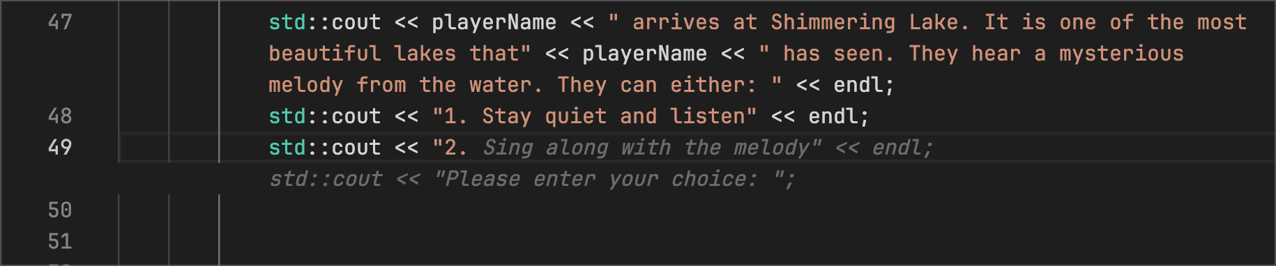 adventure.cpp - I added an endline to prompt Code Suggestions to break the choices into end line outputs