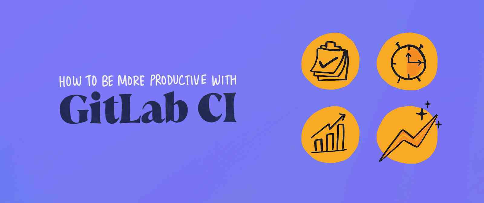 how-to-become-more-productive-with-gitlab-ci-gitlab