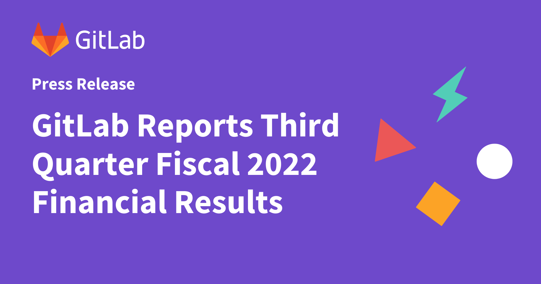 GitLab Reports Third Quarter Fiscal 2022 Financial Results | GitLab