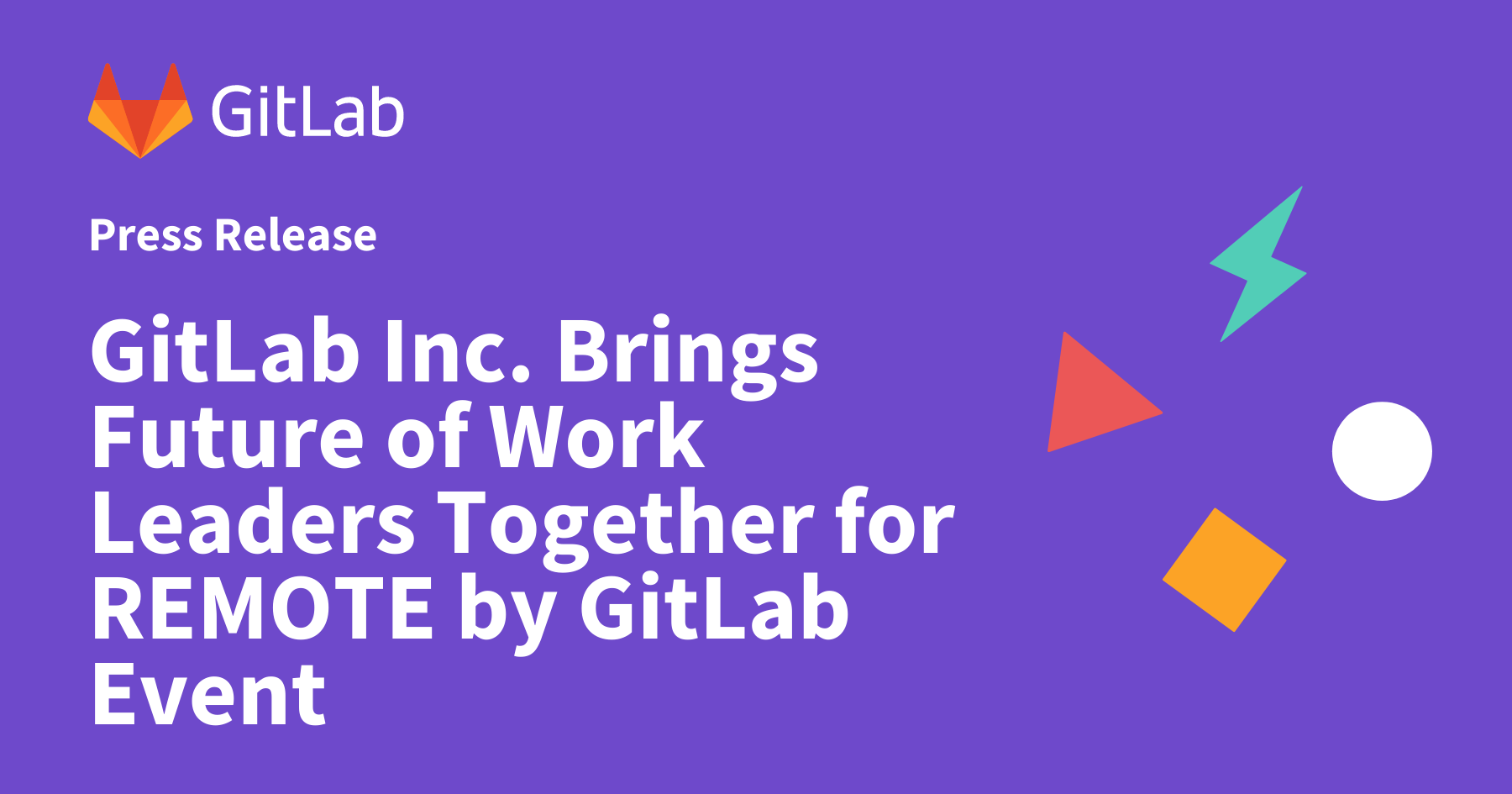 gitlab-inc-brings-future-of-work-leaders-together-for-remote-by-gitlab