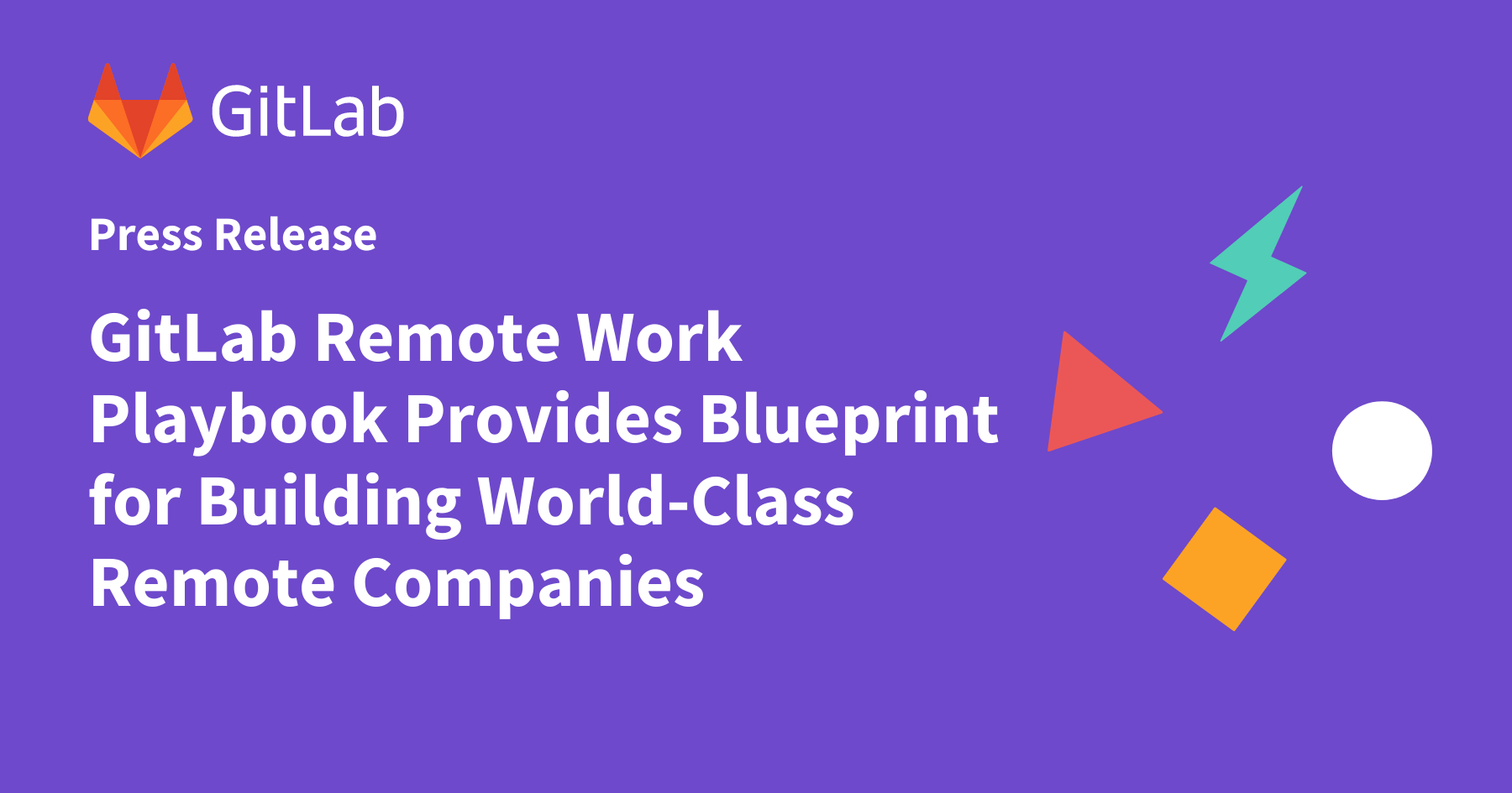 GitLab Remote Work Playbook Provides Blueprint for Building World-Class ...
