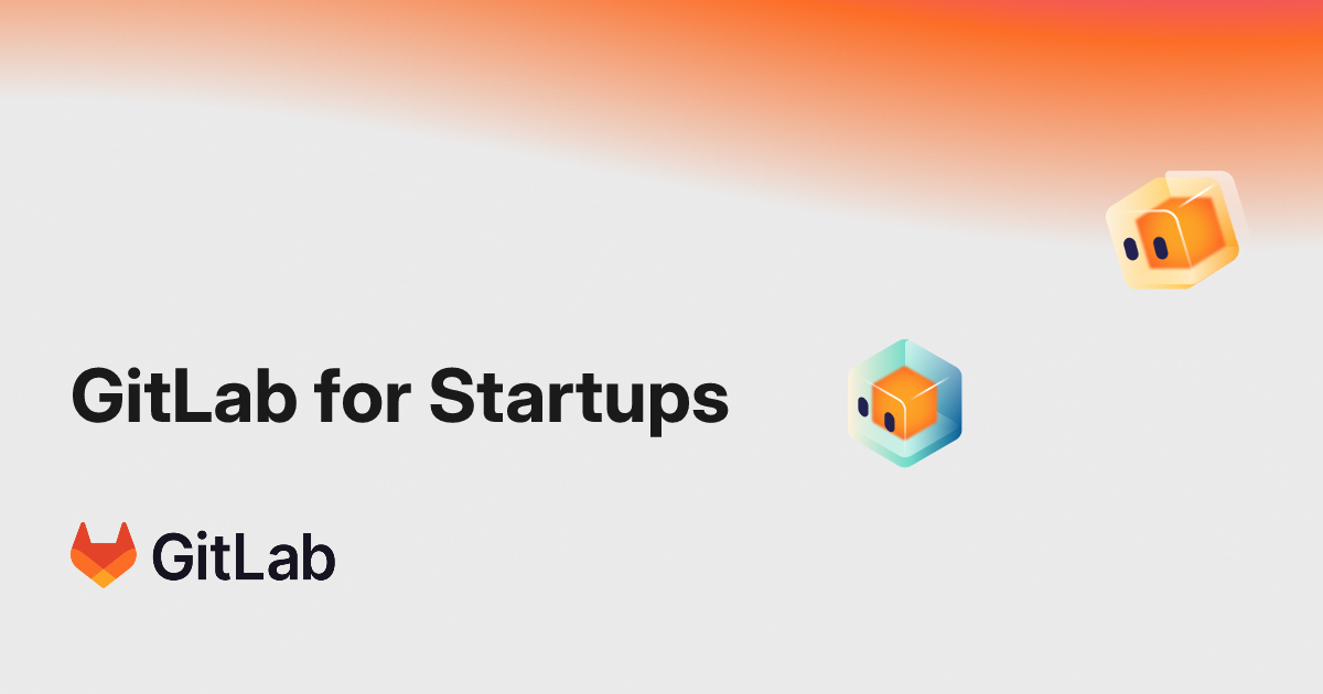 GitLab for Startups — Ultimate Free for 1 Year, Up to 20 Seats