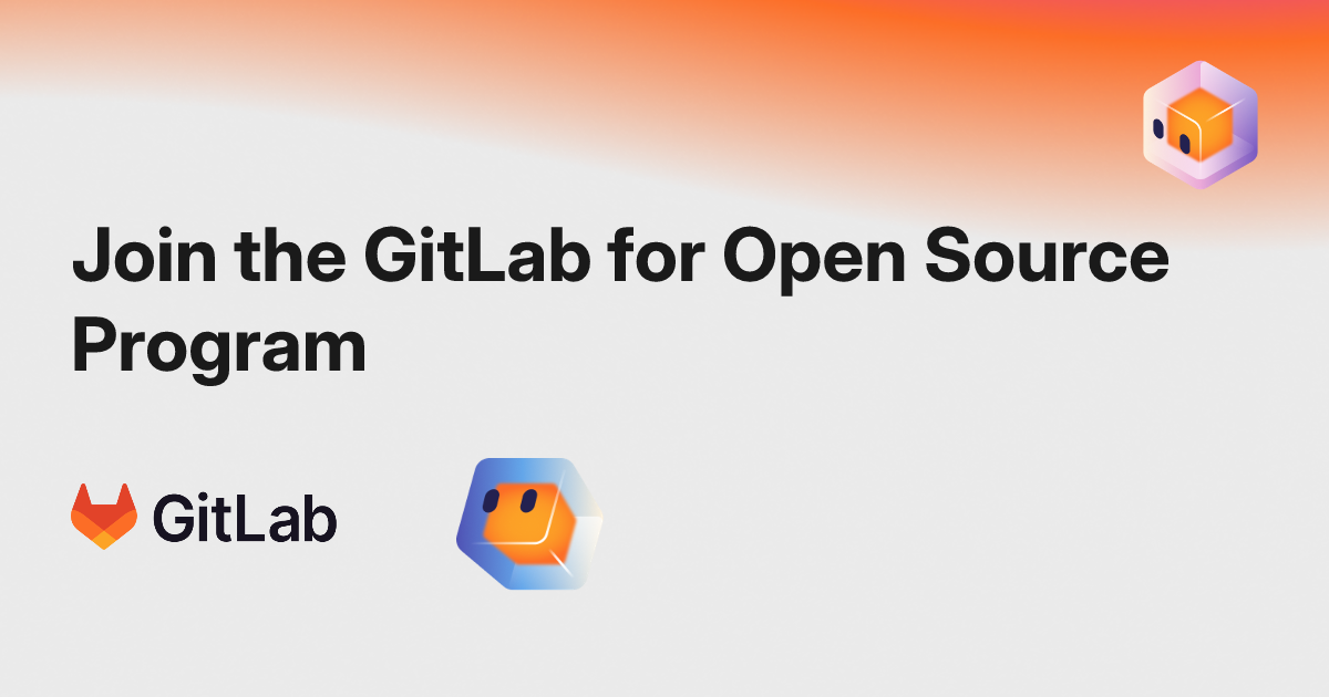 GitLab for Open Source: free Ultimate features + 50,000 compute minutes